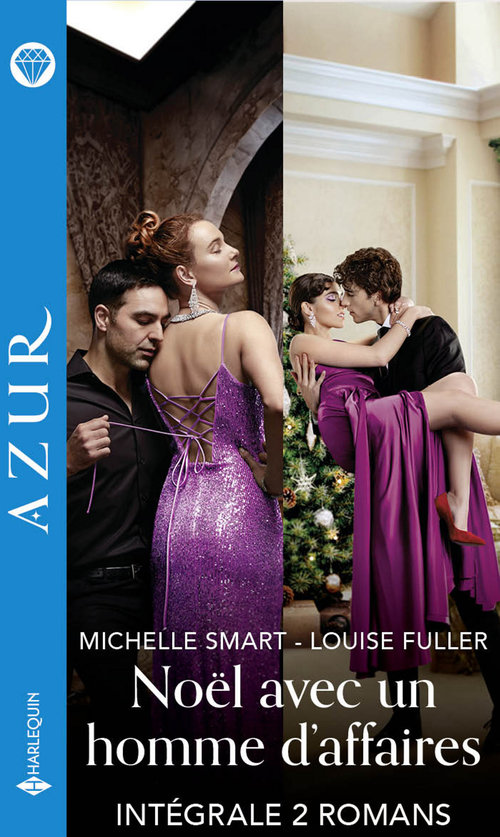 Couverture ebook de Noël avec un homme d'affaires - Intégrale 2 romans, de Louise Fuller, Michelle Smart