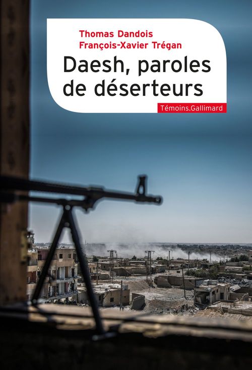 ebook cover of Daesh, paroles de déserteurs, by Thomas Dandois, François-xavier Trégan