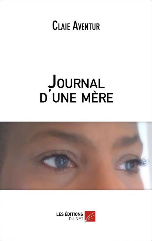 Couverture ebook de Journal d'une mère, de Claie Aventur