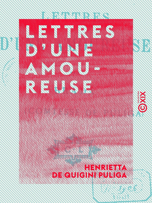 ebook cover of Lettres d'une amoureuse, by Henrietta De Quigini Puliga