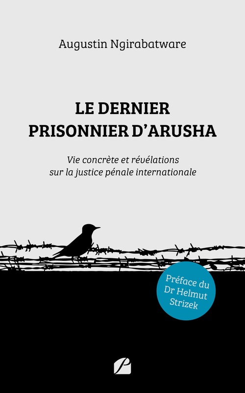 Couverture ebook de Le dernier prisonnier d'Arusha, de Augustin Ngirabatware