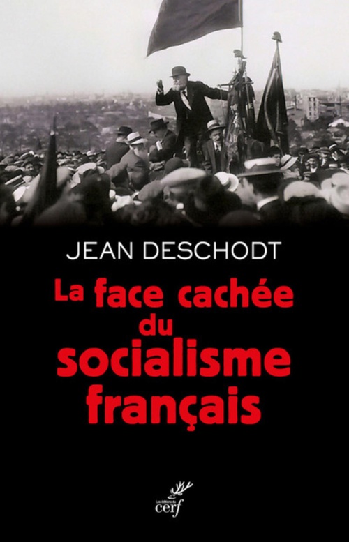 ebook cover of LA FACE CACHEE DU SOCIALISME FRANCAIS, by Jean-pierre Deschodt