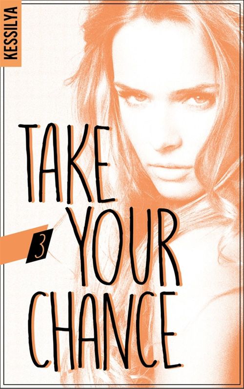 ebook cover of Take your chance - 3 - Harley, by Kessilya