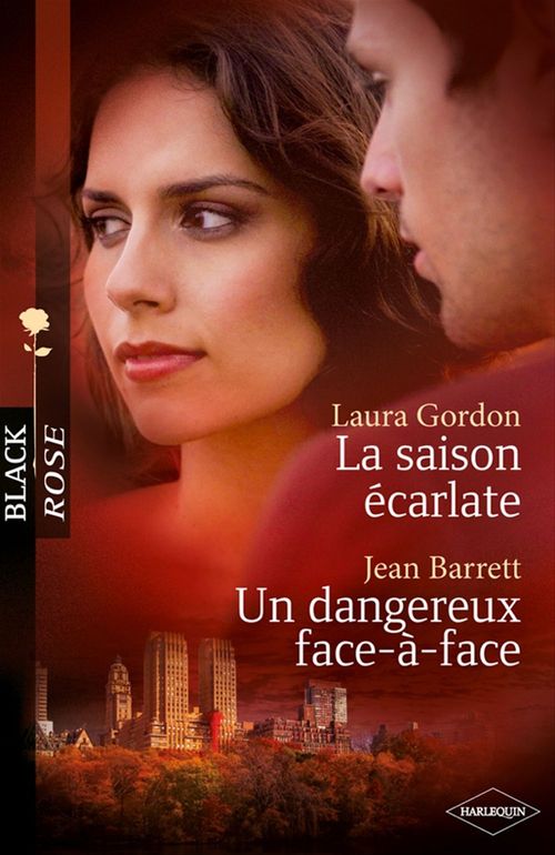 Couverture ebook de La saison écarlate - Un dangereux face-à-face (Harlequin Black Rose), de Jean Barrett, Laura Gordon