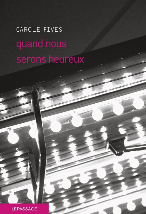 Couverture ebook de Quand nous serons heureux, de Carole Fives