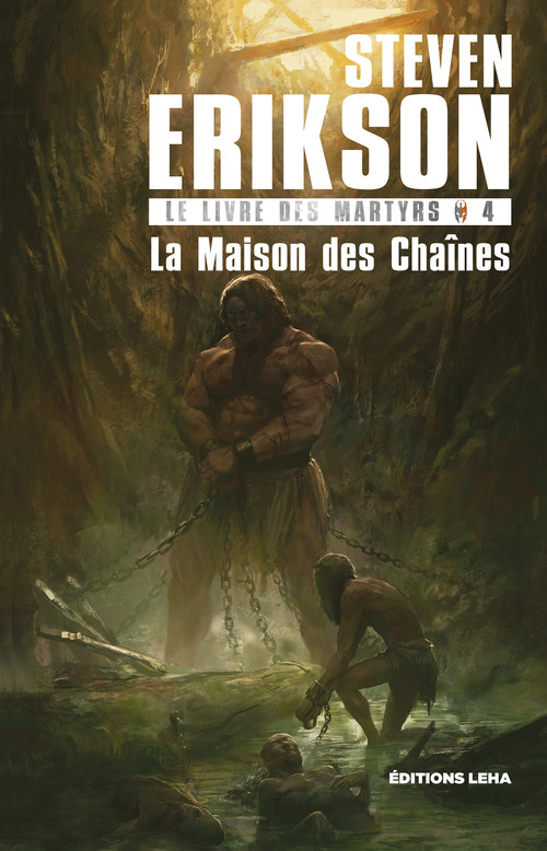 ebook cover of La Maison des Chaînes, by Steven Erikson, Nicolas Merrien