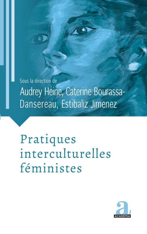 ebook cover of Pratiques interculturelles féministes, by Caterine Bourassa-Dansereau, Audrey Heine, Estibaliz Jimenez