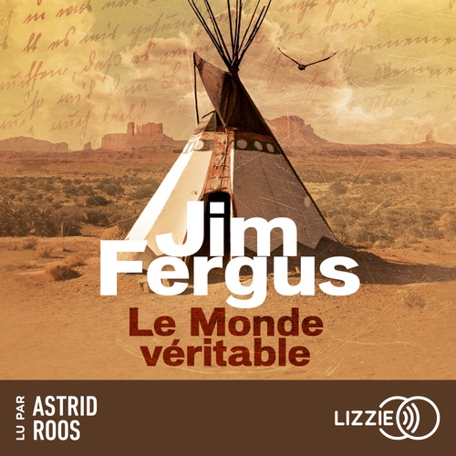 audiobook cover of Le Monde véritable, by Jim Fergus