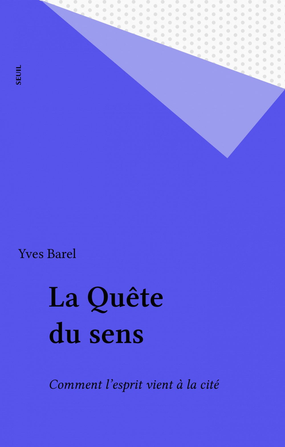 Couverture ebook de La Quête du sens, de Barel Yves