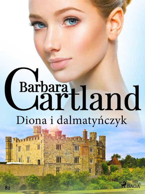 Couverture ebook de Diona i dalmaty´nczyk - Ponadczasowe historie milosne Barbary Cartland, de Barbara Cartland