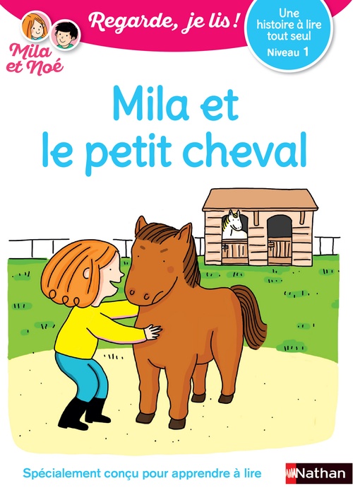Couverture ebook de Une histoire à lire tout seul : Mila et le petit cheval - Niveau 1, de Eric Battut, Nathalie Desforges