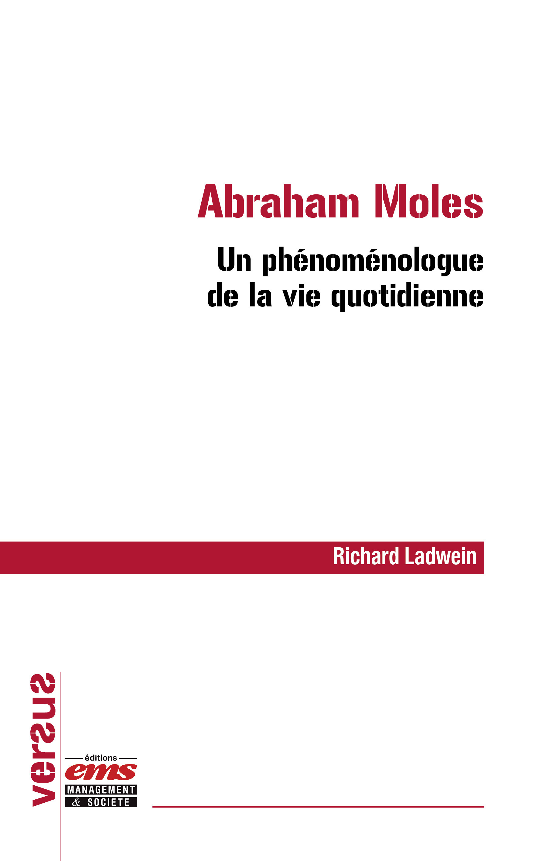 Couverture ebook de Abraham Moles - Un phénoménologue de la vie quotidienne, de Richard Ladwein