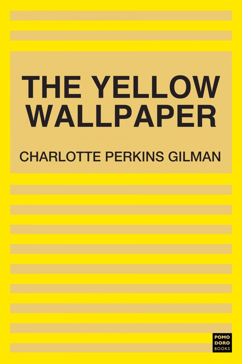 ebook cover of The Yellow Wallpaper, by Charlotte Perkins Gilman