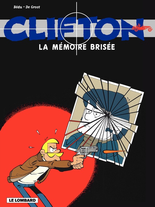 Couverture ebook de Clifton - tome 11 - La Mémoire brisée, de Bernard Bédu, Bob De Groot