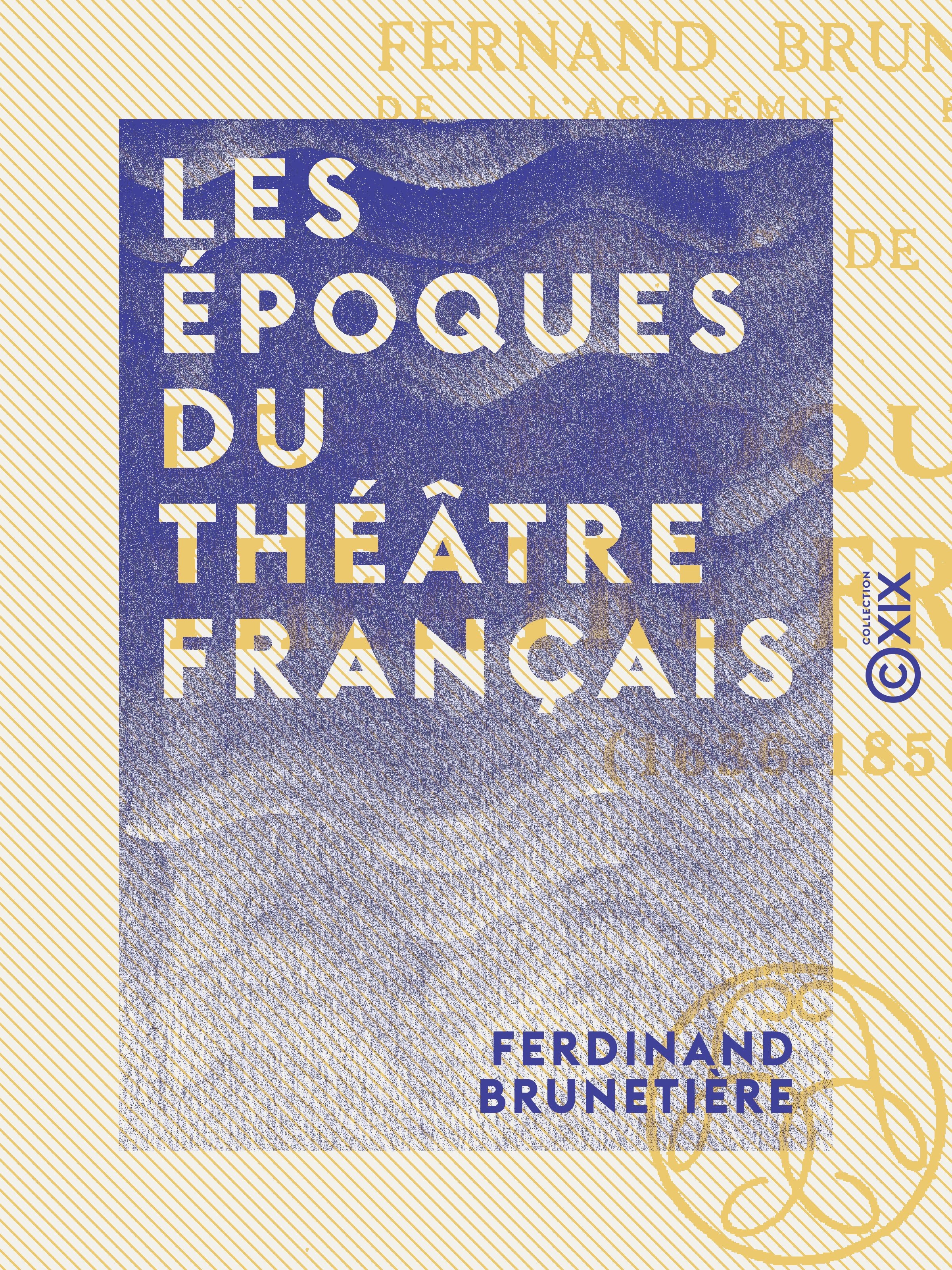 ebook cover of Les Époques du théâtre français, by Ferdinand Brunetiere