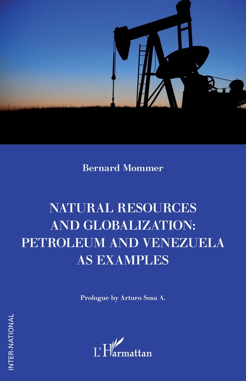 ebook cover of Natural resources and globalization: petroleum and Venezuela as examples, by Bernard Mommer