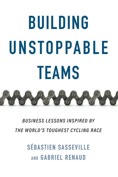 Couverture ebook de Building Unstoppable Teams, de Sébastien Sasseville, Gabriel Renaud