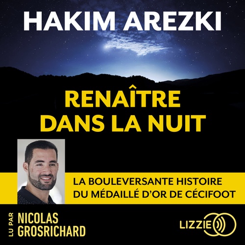 audiobook cover of Renaître dans la nuit, by Hakim Arezki