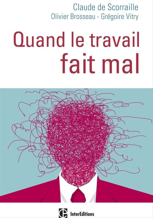 ebook cover of Quand le travail fait mal, by Olivier Brosseau, Claude de Scorraille, Grégoire Vitry
