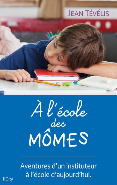 ebook cover of A l'école des mômes, by Jean Tévélis