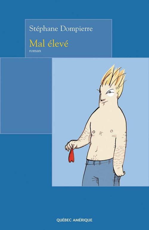 Couverture ebook de Mal élevé, de Stéphane Dompierre