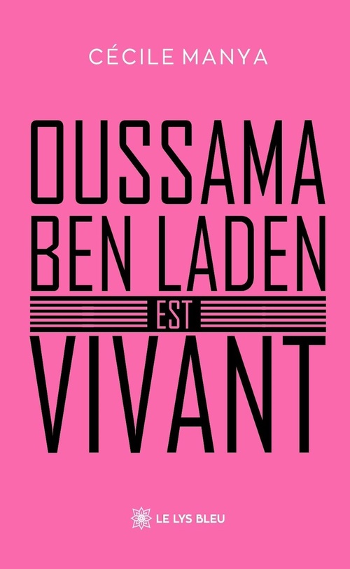 Couverture ebook de Oussama ben Laden est vivant, de Cécile Manya