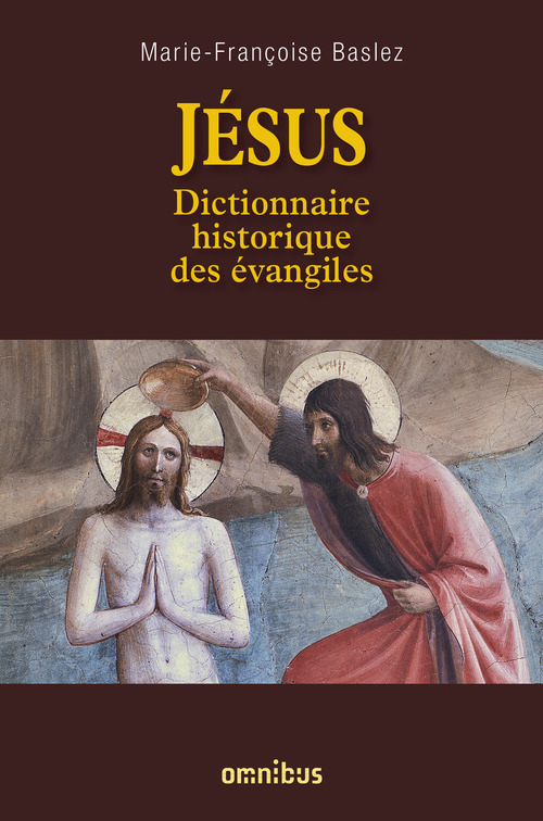 ebook cover of Jésus - Dictionnaire historique des évangiles, by Marie-Françoise Baslez