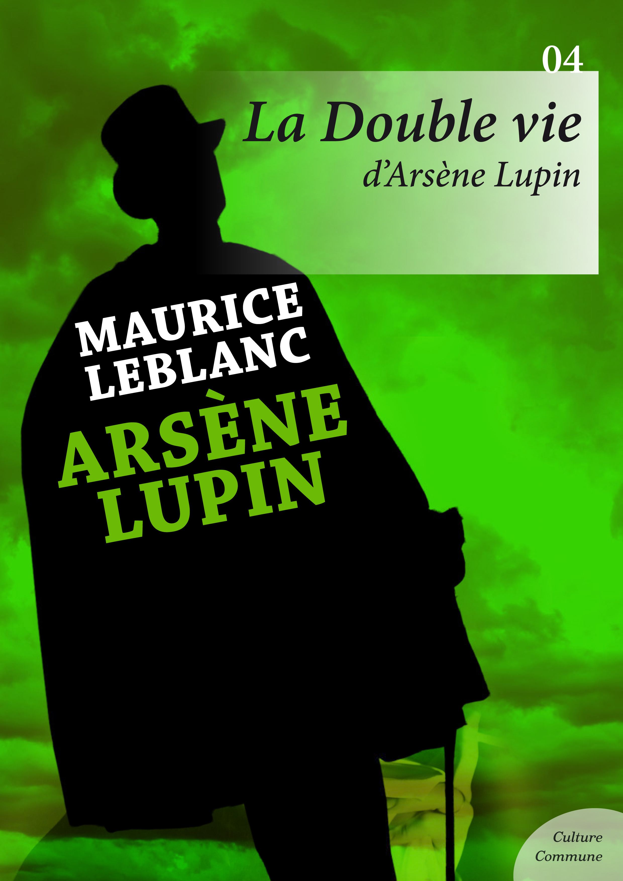 Couverture ebook de La Double Vie d'Arsène Lupin, de Maurice Leblanc