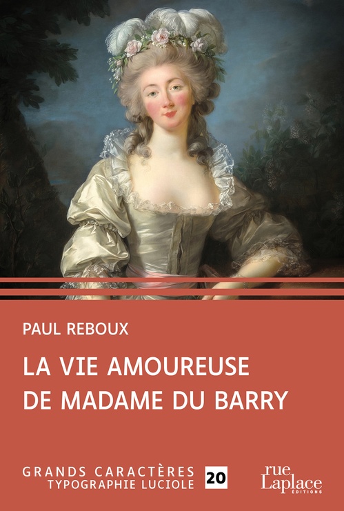 Couverture ebook de La Vie amoureuse de Madame du Barry, de Paul Reboux