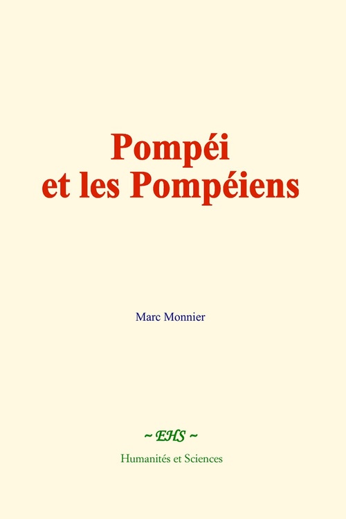 ebook cover of Pompéi et les Pompéiens, by Marc Monnier