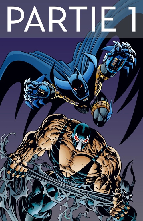 Couverture ebook de Batman - Knightfall - Tome 2 - Partie 1, de Chuck Dixon, Doug Moench, Alan Grant