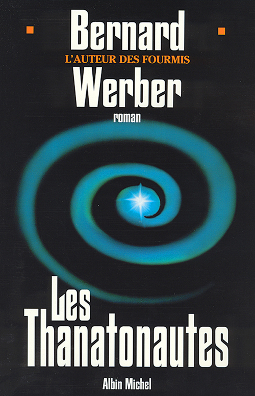 ebook cover of Les Thanatonautes, by Bernard Werber