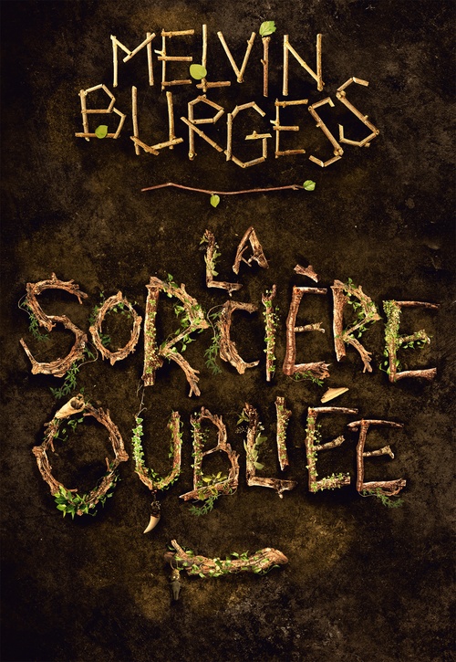 ebook cover of La Sorcière oubliée, by Melvin Burgess