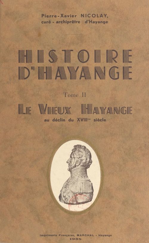 Couverture ebook de Histoire d'Hayange (2), de Pierre-Xavier Nicolay