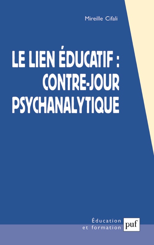 Couverture ebook de Le lien éducatif : contre-jour psychanalytique, de Mireille Cifali