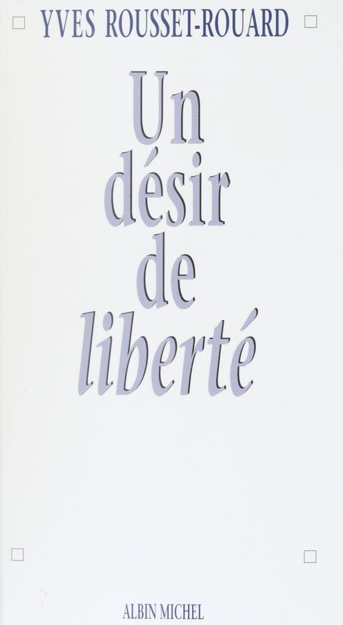 ebook cover of Un désir de liberté, by Yves Rousset-Rouard