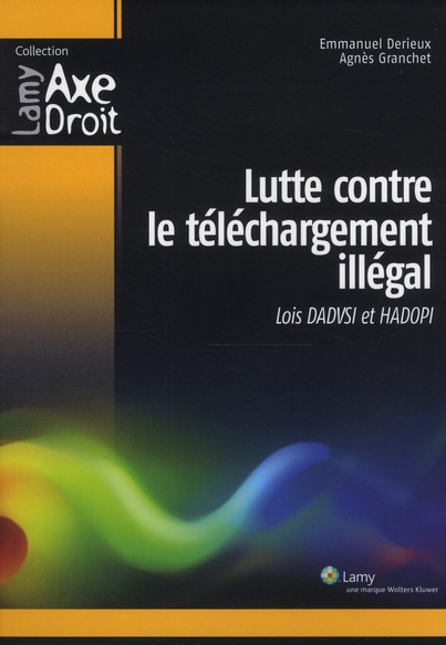 Couverture ebook de Lutte contre le téléchargement illégal, de Agnès Grnchet, Emmanuel Derieux