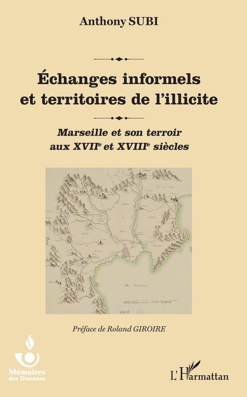 ebook cover of Echanges informels et territoires de l'illicite, by Subi Anthony
