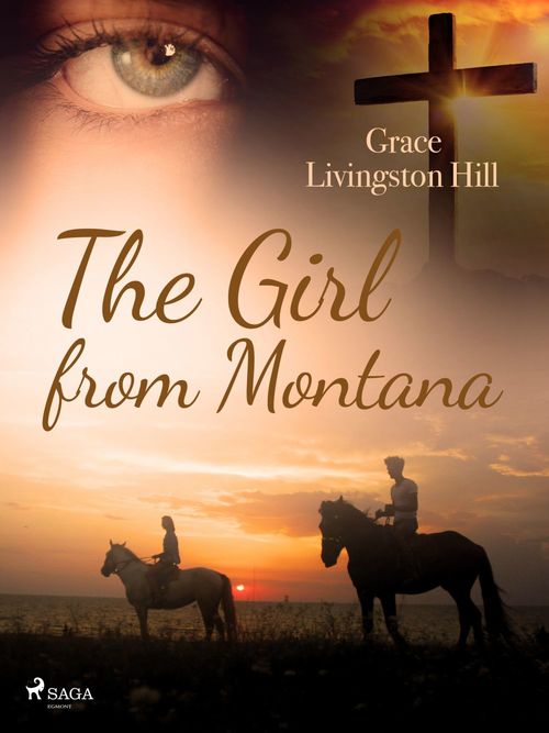 ebook cover of The Girl from Montana, by Grace Livingston Hill