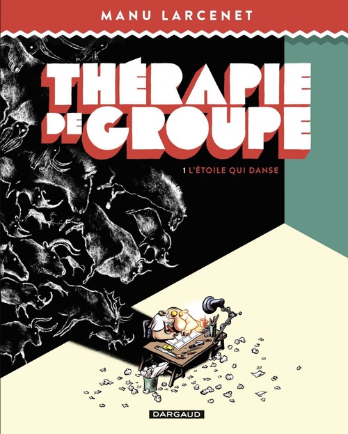 ebook cover of Thérapie de groupe - Tome 1 - L'étoile qui danse, by Manu Larcenet