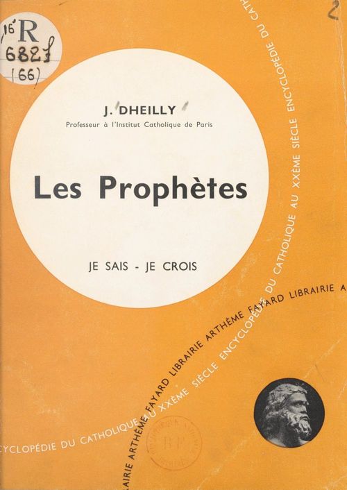 ebook cover of La Bible, livre de Dieu, livre des hommes (6). Les prophètes, by Joseph Dheilly