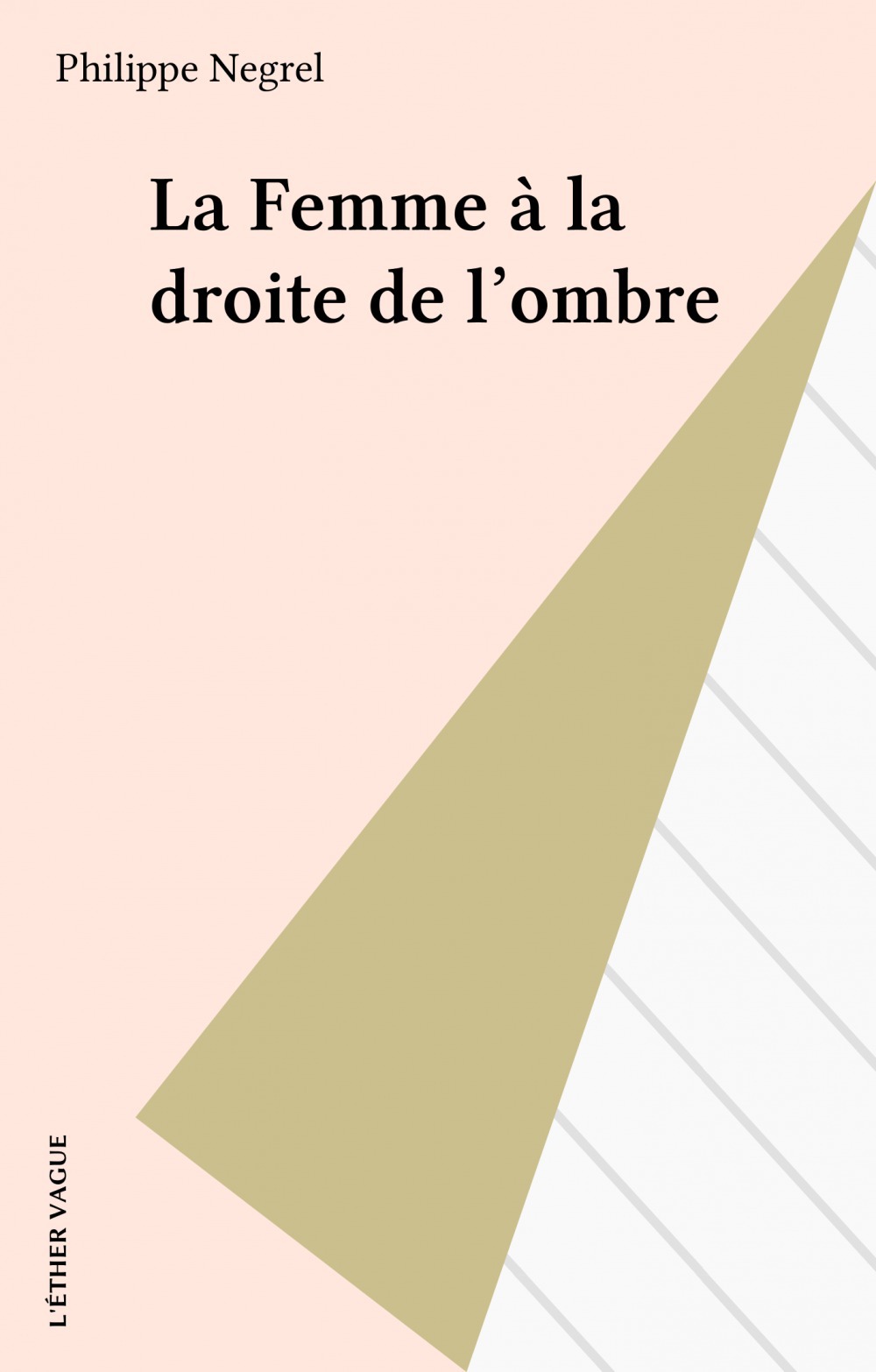 Couverture ebook de La Femme à la droite de l'ombre, de Negrel