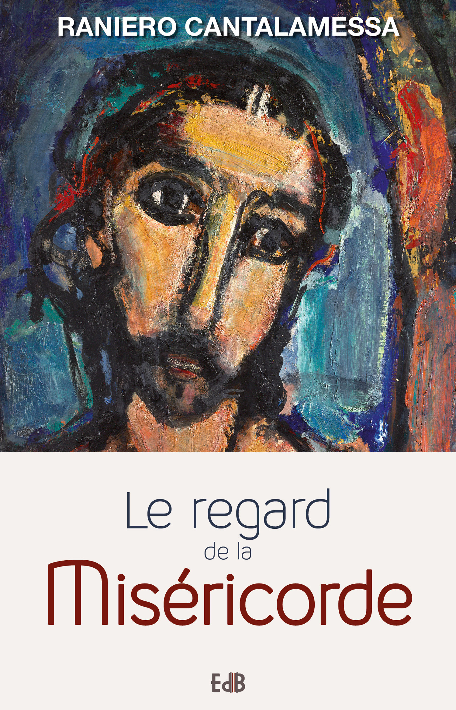 Couverture ebook de Le regard de la miséricorde, de Raniero Cantalamessa