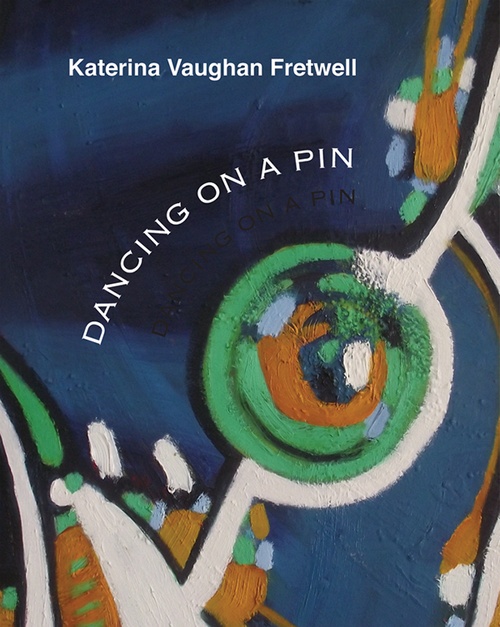 ebook cover of Dancing on a Pin, by Katerina Vaughan Fretwell