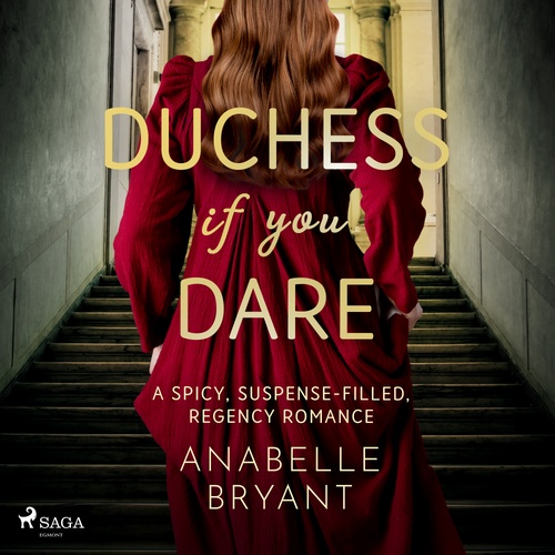 Couverture audiobook de Duchess If You Dare: A spicy, suspense-filled, regency romance, de Anabelle Bryant