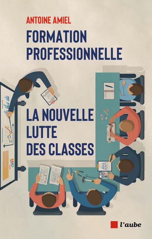 ebook cover of Formation professionnelle, la nouvelle lutte des classes, by Antoine Amiel