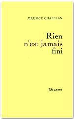 Couverture ebook de Rien n'est jamais fini, de Maurice Chapelan