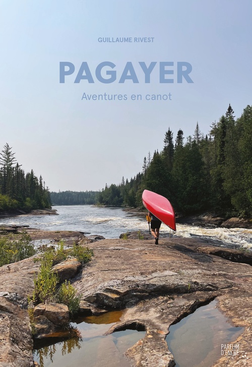 Couverture ebook de Pagayer, de Rivest Guillaume