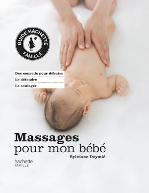 Couverture ebook de Massages pour mon bébé, de Sylviane Deymié