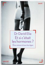 Couverture ebook de Et si c'était les hormones?, de David Elia